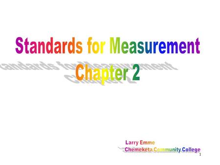 Standards for Measurement Chapter 2
