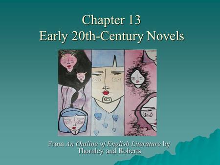 Chapter 13 Early 20th-Century Novels