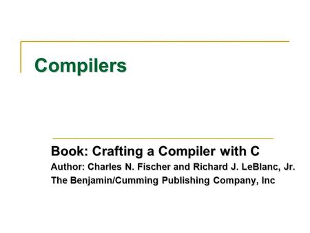 Compilers Book: Crafting a Compiler with C