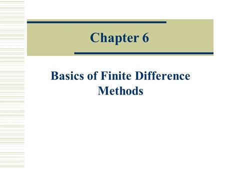 Basics of Finite Difference Methods