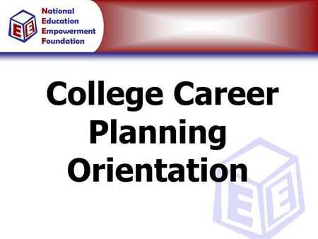 College Career Planning Orientation. How Will You Spend the Next 40 Years?