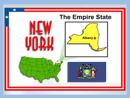 Date of statehood: July 26, 1778Date of statehood: July 26, 1778 State capital: AlbanyState capital: Albany Largest City: New York CityLargest City: