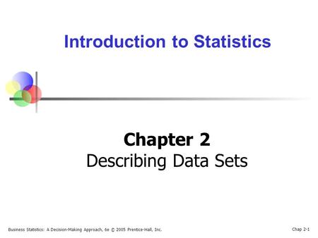 Chapter 2 Describing Data Sets