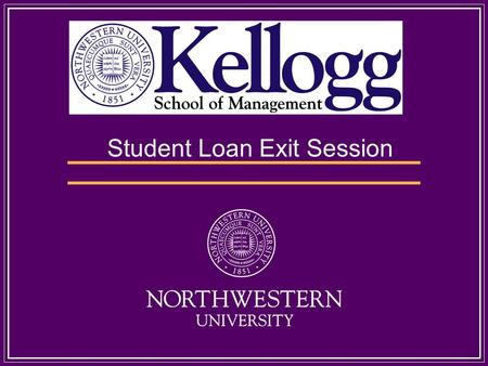Student Loan Exit Session. Please complete and sign the Personal Data Sheet All forms will be collected at the end of this session. If you do not have.