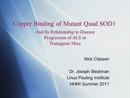 Copper Binding of Mutant Quad SOD1