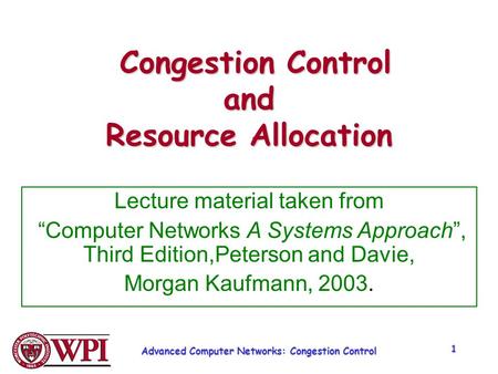 Congestion Control and Resource Allocation