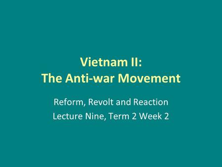 Vietnam II: The Anti-war Movement