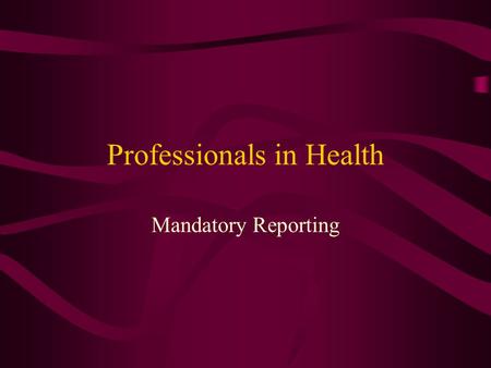 Professionals in Health Mandatory Reporting. Child Abuse Iowa has a mandatory reporting law for child abuse. Requires that certain workers receive training.