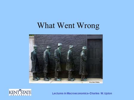 Lectures in Macroeconomics- Charles W. Upton What Went Wrong.