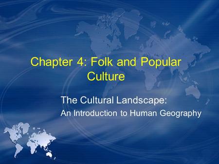 Chapter 4: Folk and Popular Culture