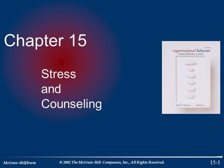Chapter 15 Stress and Counseling.