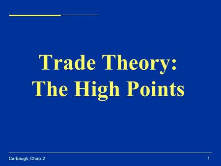 Trade Theory: The High Points