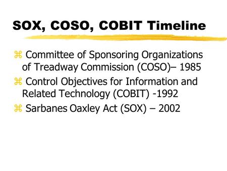 SOX, COSO, COBIT Timeline