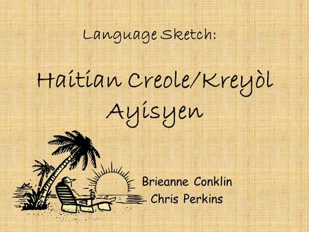 Haitian Creole/Kreyòl Ayisyen