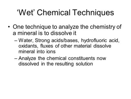 ‘Wet’ Chemical Techniques
