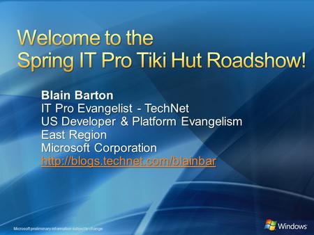 Welcome to the Spring IT Pro Tiki Hut Roadshow!