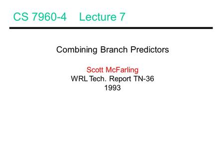Combining Branch Predictors