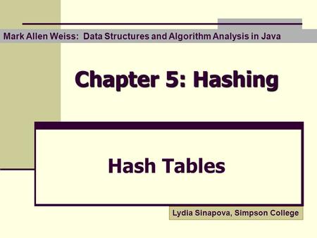 Chapter 5: Hashing Hash Tables