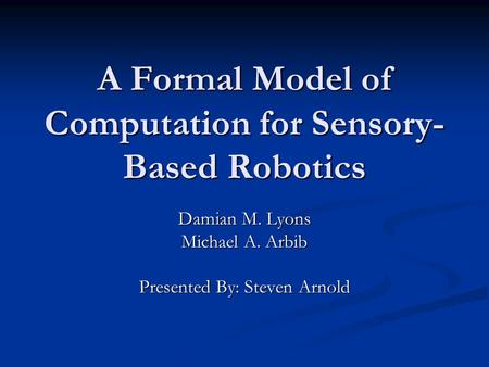 A Formal Model of Computation for Sensory-Based Robotics