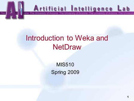 Introduction to Weka and NetDraw
