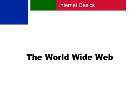 Internet Basics The World Wide Web. Page 1 Web Basics The World Wide Web The Web is a collection of files organized as a giant hypertext Many of these.