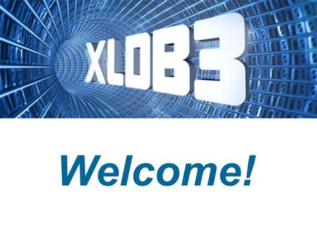 Welcome!. Goals XLDB Goals 1.Identify trends, commonalities and major roadblocks related to building extremely large databases 2.Bridge the gap between.
