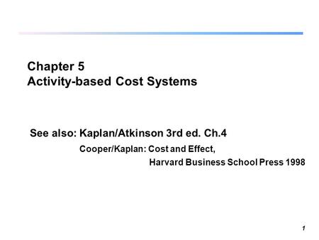 Chapter 5 Activity-based Cost Systems