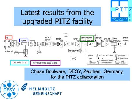 Latest results from the upgraded PITZ facility Chase Boulware, DESY, Zeuthen, Germany, for the PITZ collaboration cathode laser conditioning test stand.