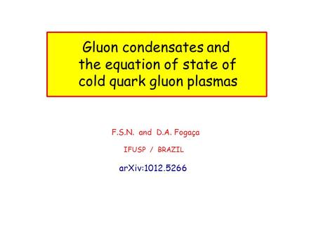 the equation of state of cold quark gluon plasmas
