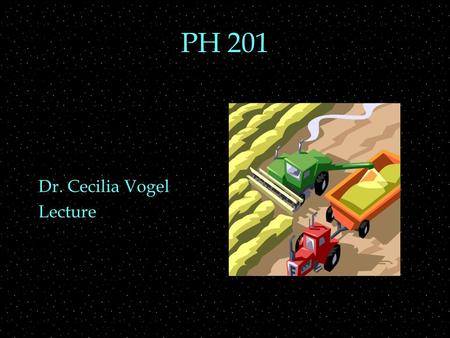 PH 201 Dr. Cecilia Vogel Lecture. REVIEW  Projectiles  Dropping  Upward throw  Range OUTLINE  Newtons Laws  Force, mass, inertia  action, reaction.