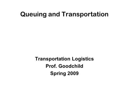 Queuing and Transportation