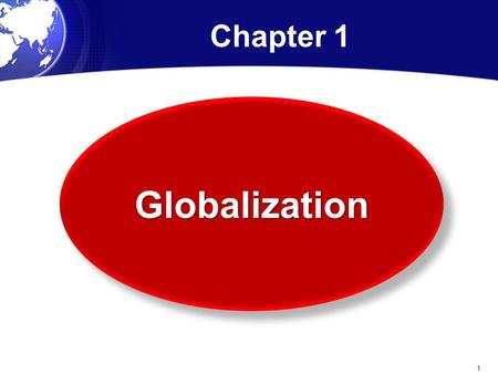 Chapter 1 Globalization.