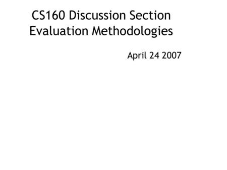 Evaluation Methodologies