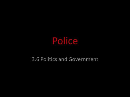 Police 3.6 Politics and Government. DNA Data Collection.