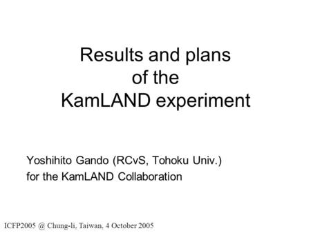 Results and plans of the KamLAND experiment