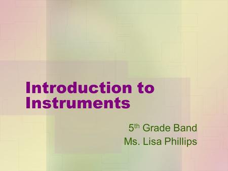 Introduction to Instruments