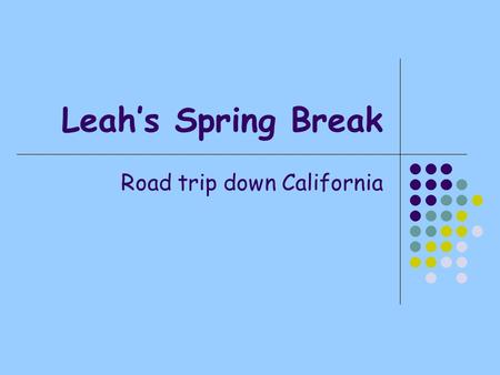Leah’s Spring Break Road trip down California. San Francisco 1.Day one: Haight and Ashberry to check out all the crazy shops they have and meet some cool.