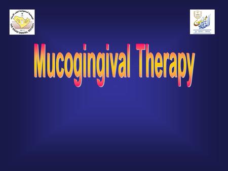 Mucogingival Therapy.