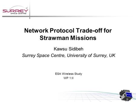 Network Protocol Trade-off for Strawman Missions