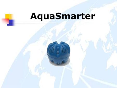 AquaSmarter. WELLNESS BY 5 MINERALS: WATER-EVOLUTION Safe water without chlorine, provided by the AquaSmarter Capsule. Five healthy minerals (carbon,