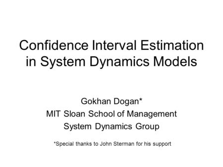Confidence Interval Estimation in System Dynamics Models