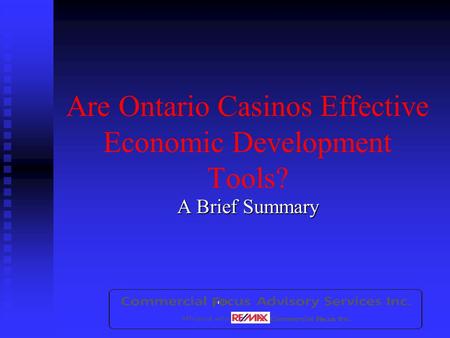 Are Ontario Casinos Effective Economic Development Tools? A Brief Summary.