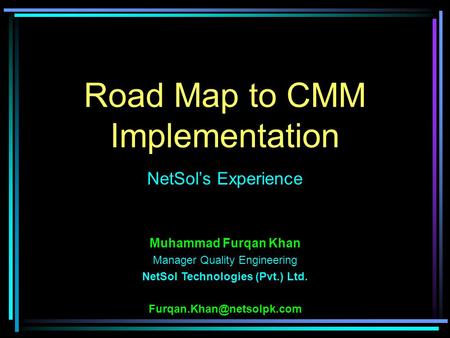 Road Map to CMM Implementation