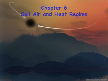 Chapter 6 Soil Air and Heat Regime. Section 1 Soil air 一、 Composition of soil air Atmosphere O2O2 CO 2 N2N2 Other gases Atmosphere near soil surface 20.940.0378.050.95.