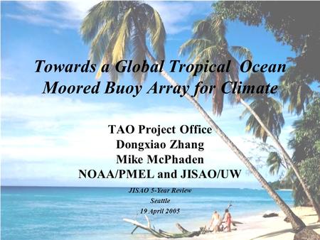 Towards a Global Tropical Ocean Moored Buoy Array for Climate