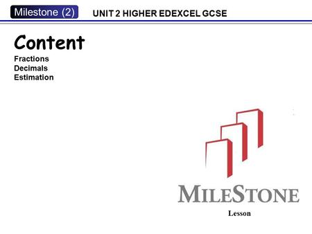 Content Milestone (2) UNIT 2 HIGHER EDEXCEL GCSE