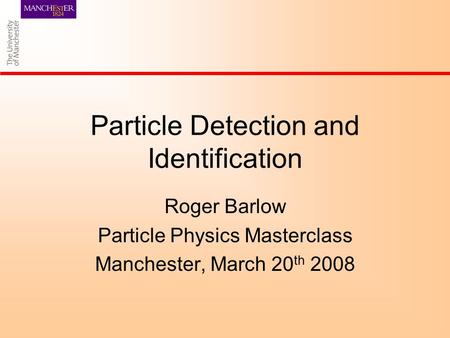 Particle Detection and Identification