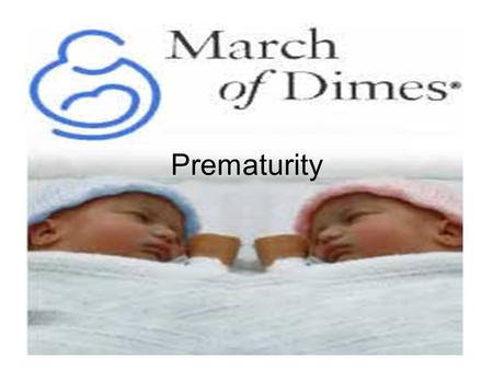Prematurity. Some facts... 1 out of every 8 babies in the U.S. is born premature (that's more than half a million babies each year) In 2005, babies who.