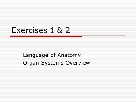 Language of Anatomy Organ Systems Overview