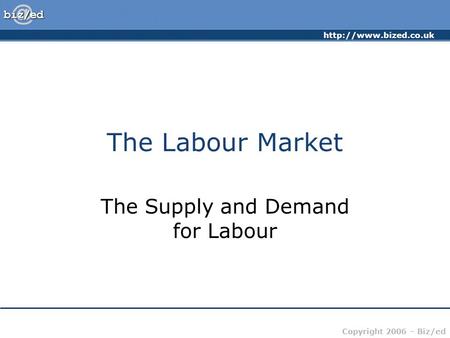 The Supply and Demand for Labour